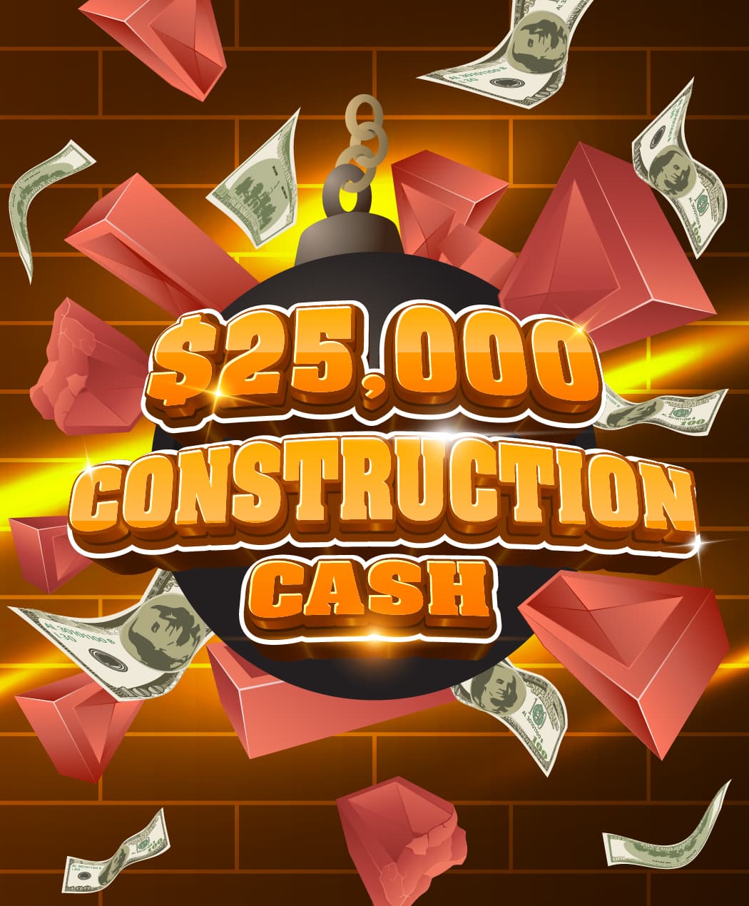 $25,000 Construction Cash